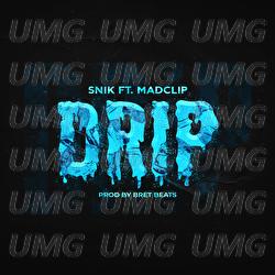 Drip - Snik, Mad Clip