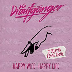 Happy Wife - Happy Life - Die Draufg&auml;nger