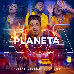 Planeta Rua - Felipe Vilela, Sync 3