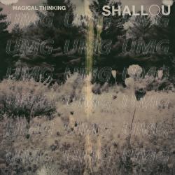 Magical Thinking - Shallou