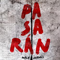 Pasarán - Nach, Juanes