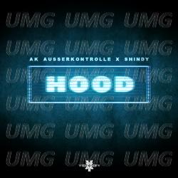 Hood - AK AUSSERKONTROLLE, Shindy