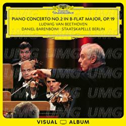 Beethoven: Piano Concerto No. 2 in B-Flat Major, Op. 19 - Daniel Barenboim, Staatskapelle Berlin
