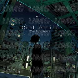 Ciel &eacute;toil&eacute; - Yu Ichinose