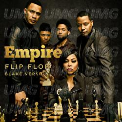 Flip Flop - Empire Cast, Chet Hanks