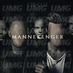 Mannekenger - Cir.Cuz