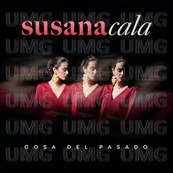 Cosa Del Pasado - Susana Cala