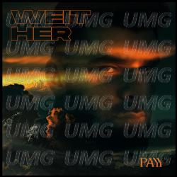 Weit her - Payy