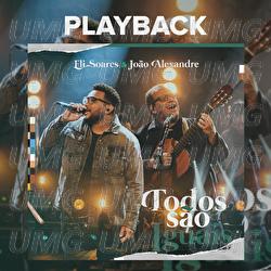 Todos S&atilde;o Iguais - Eli Soares, Jo&atilde;o Alexandre