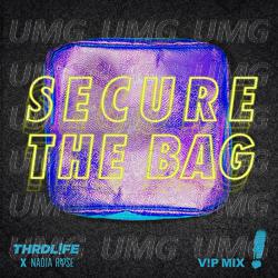 Secure The Bag - THRDL!FE, Nadia Rose