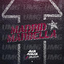 Madrid X Marbella - Juan Magán, Belinda