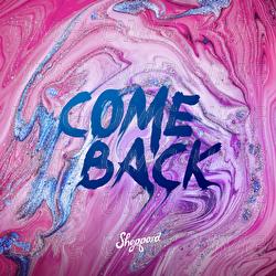 Come Back - Sheppard