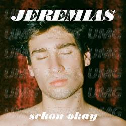 schon okay - JEREMIAS