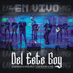 Del Este Soy - Enigma Norteño, Javier Rosas Y Su Artillería Pesada