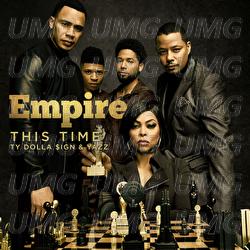 This Time - Empire Cast, Ty Dolla $ign, Yazz