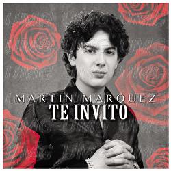 Te Invito - Martin Marquez