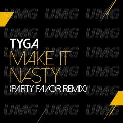 Make It Nasty - Tyga