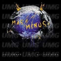 M&aacute;s & Menos - Akil Ammar, Ali Aka Mind
