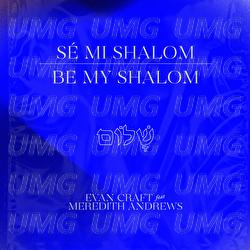 Be My Shalom - Evan Craft, Meredith Andrews