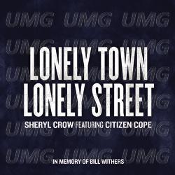 Lonely Town, Lonely Street - Sheryl Crow, Citizen Cope