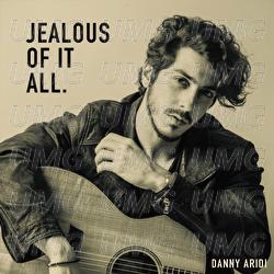 Jealous Of It All - Danny Aridi