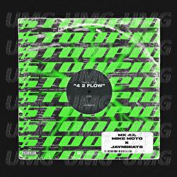 42 Flow - jaynbeats, Mx42, Mike Moto