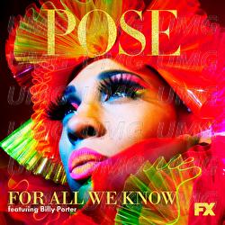 For All We Know - Pose Cast, Billy Porter, Our Lady J