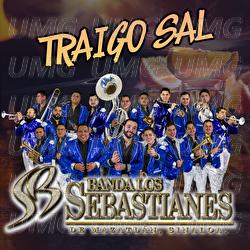 Traigo Sal - Banda Los Sebastianes De Saúl Plata