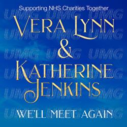 We'll Meet Again - Vera Lynn, Katherine Jenkins