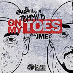 On My Toes - Audio Slugs, Tommy B, JME