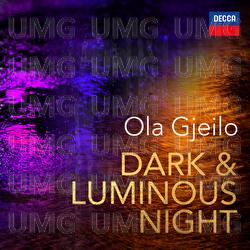 Dark & Luminous Night - Ola Gjeilo
