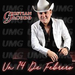 Un 14 De Febrero - Cristian Jacobo