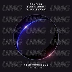 Need Your Love - Gryffin, Seven Lions, Noah Kahan