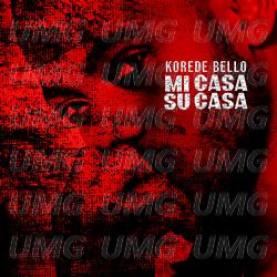 Mi Casa Su Casa - Korede Bello