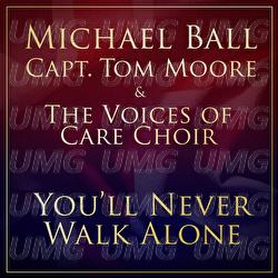 You'll Never Walk Alone - Michael Ball, Captain Tom Moore, The NHS Voices of Care Choir