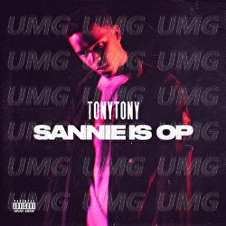 Sannie Is Op - Tony Tony