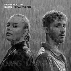 Break It Right - Emelie Hollow, Ruben
