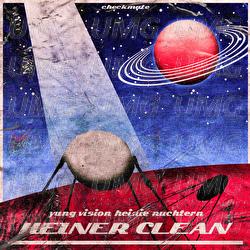 Heiner Clean - Yung Vision, Heinie N&uuml;chtern