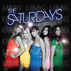 If This Is Love - The Saturdays