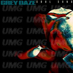 Soul Song - Grey Daze
