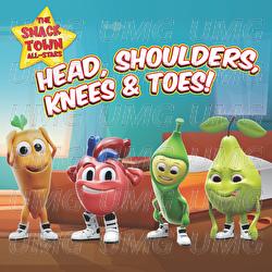 Head, Shoulders, Knees & Toes - The Snack Town All-Stars