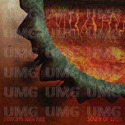 Dancing With Fire - South of Eden