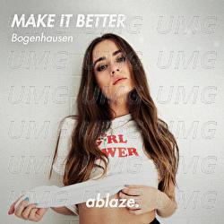 Make It Better - Bogenhausen