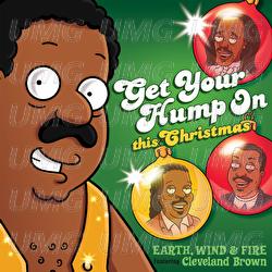 Get Your Hump on This Christmas - Earth, Wind & Fire, Cleveland Brown