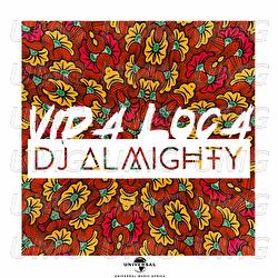 Vida Loca - Dj Almighty