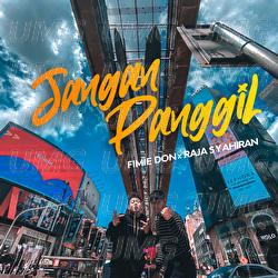 Jangan Panggil - Raja Syahiran