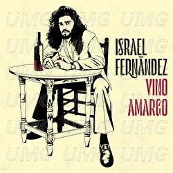 Vino Amargo - Israel Fernández