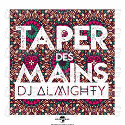 Taper des mains - Dj Almighty