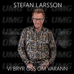 Vi bryr oss om varann - Stefan Larsson, Ylva & Linda