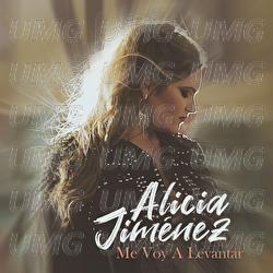 Me Voy A Levantar - Alicia Jim&eacute;nez